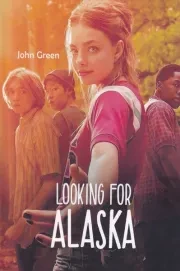 looking for alaska در جستجوی آلاسکا /ش.ر/ آی آی کتاب