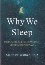 WHY WE SLEEP چرا می خوابیم /ش.ر/ آی آی کتاب