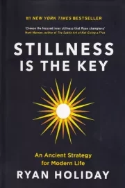 stillness is the key آرامش ذهن /ش.ر/ آی آی کتاب