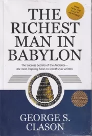 The Richest Man in Babylon ثروتمندترین مرد بابل /ش.ر/ معیار علم